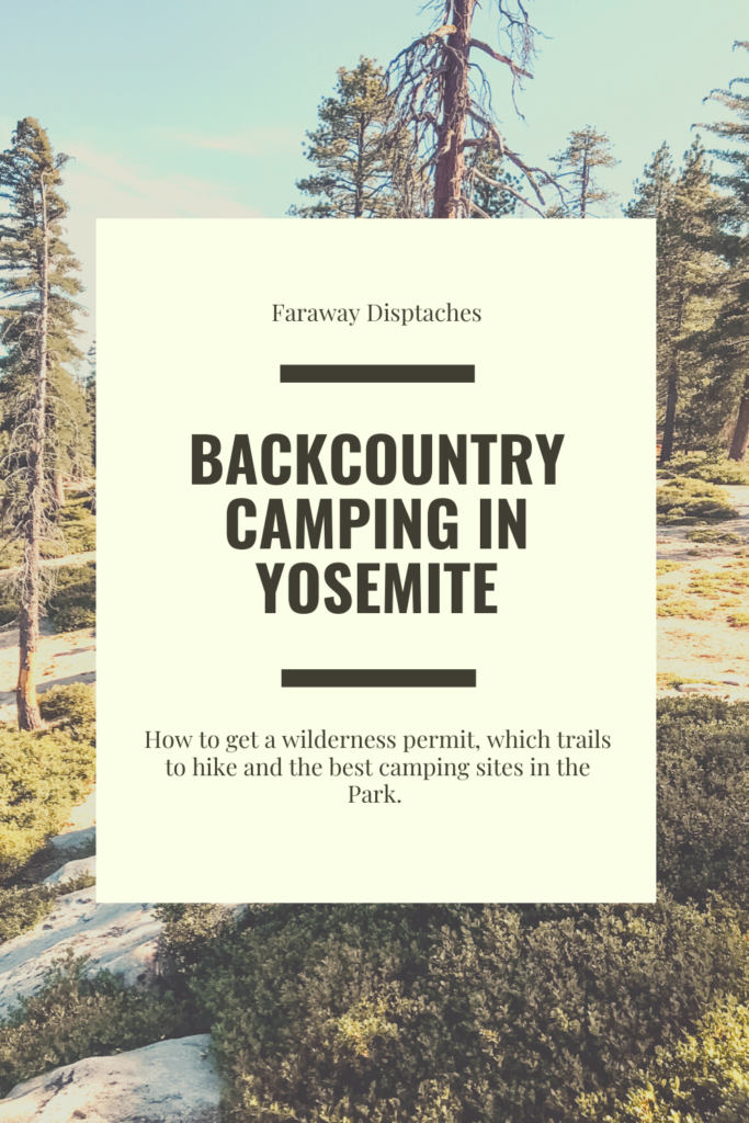 Yosemite Wild Camping Pinterest 1